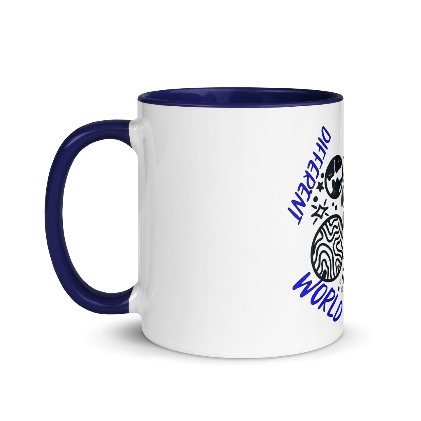 Another Day Different World Mug with Color Inside